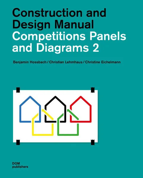 Competitions Panels and Diagrams 2: Construction and Design Manual