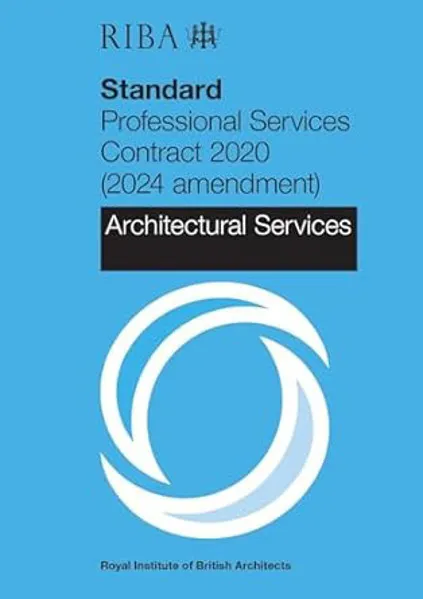 RIBA Standard Professional Services Contract 2020 (2024 Amendment): Architectural Services