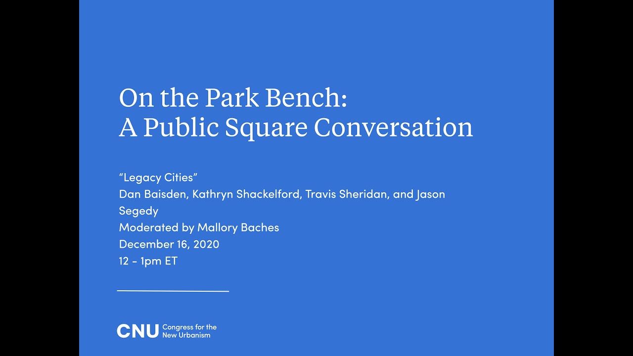 On the Park Bench - Legacy Cities