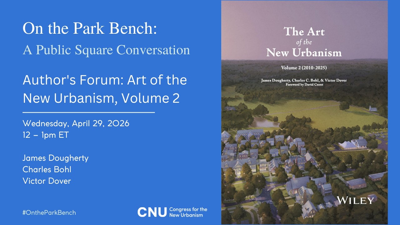 Author's Forum: The Art of theNew Urbanism, Volume 2