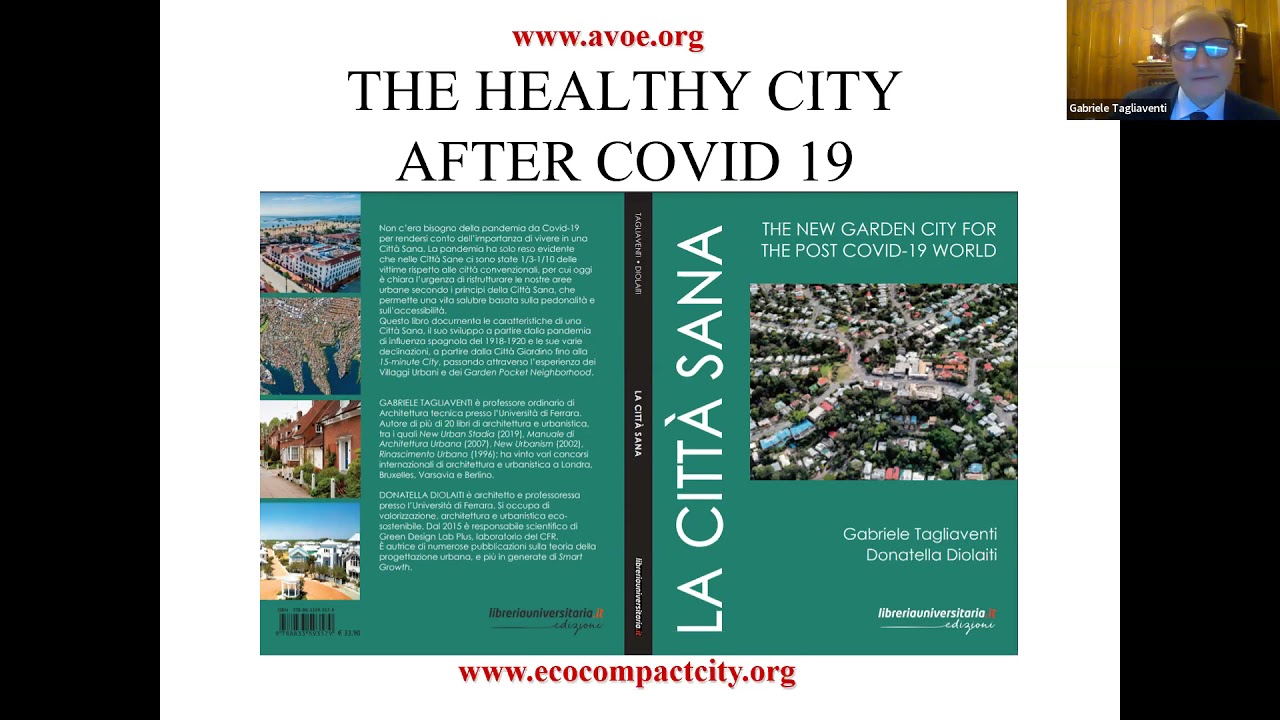Author's Forum on Urbanism – La Città Sana (The Healthy City):The New Garden City for the Post Covid-19 World