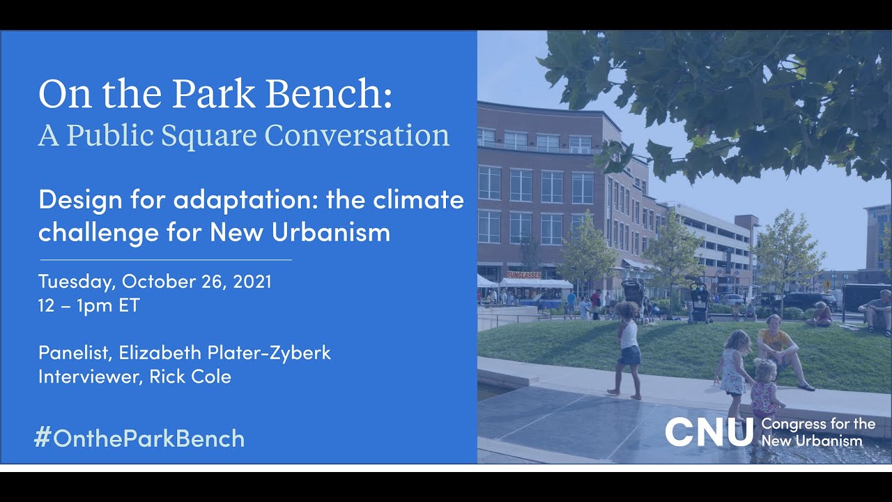 Design for adaptation: The climate challengefor New Urbanism