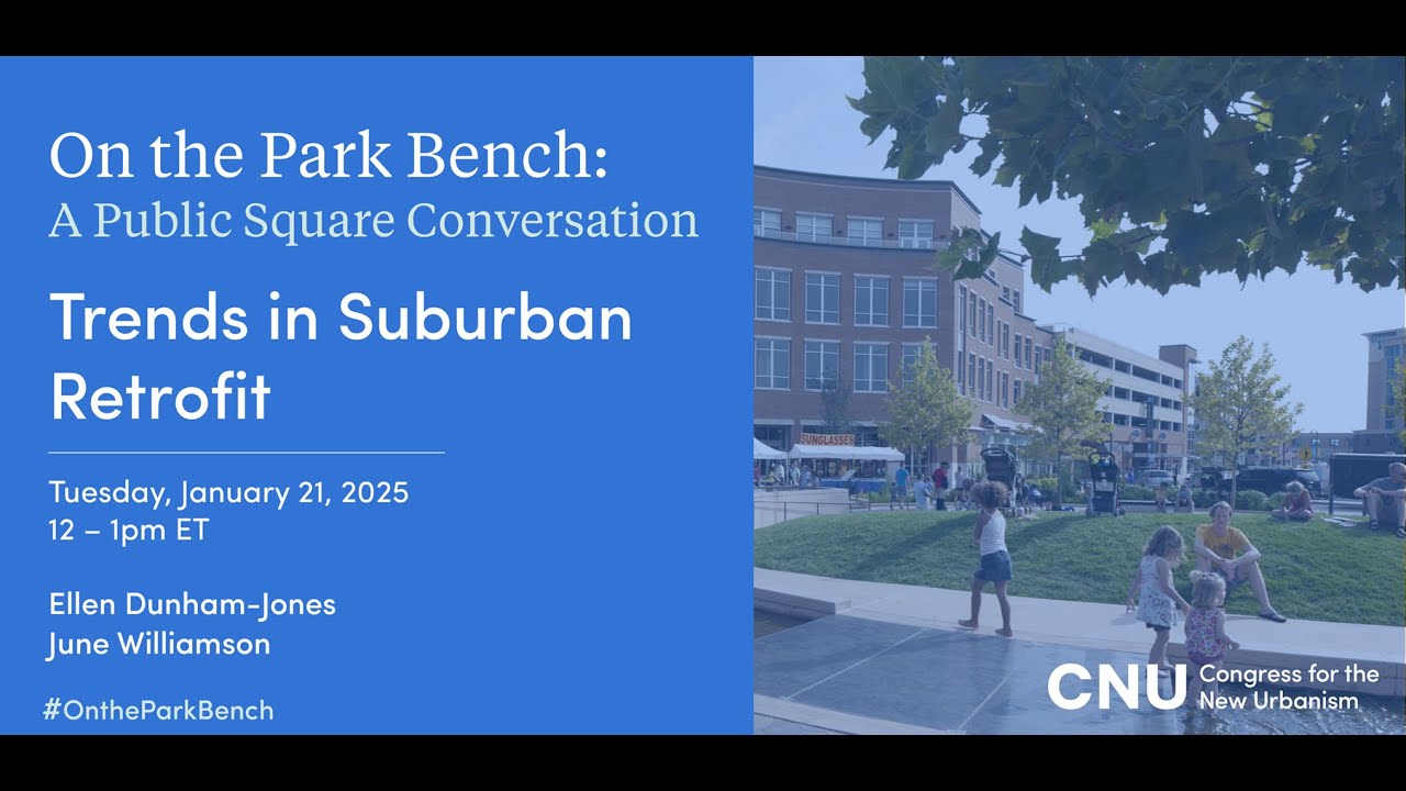 Trends in Suburban Retrofit: Seaside Prize Winners Williamson and Dunham-Jones